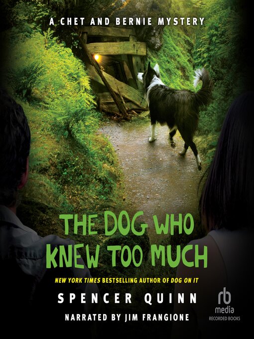 Title details for The Dog Who Knew Too Much by Spencer Quinn - Wait list